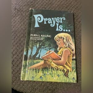 Prayer Is... Book by Furall Kelling Rare VTG